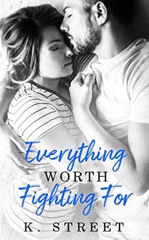 Everything Worth Fighting For (Jaxson Cove Duet #2)