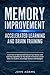 Memory Improvement, Accelerated Learning and Brain Training by John Adams