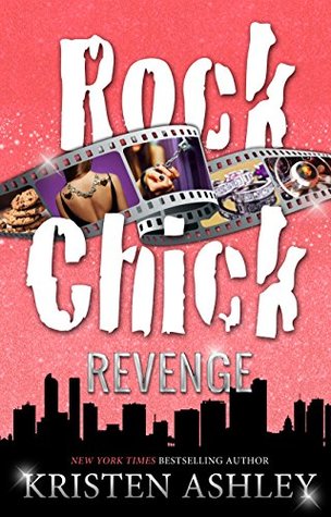 Rock Chick Revenge (Rock Chick, #5)
