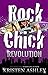 Rock Chick Revolution (Rock...