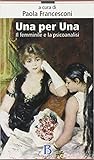 Una per Una . Il femminile e la psicoanalisi