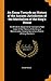 An Essay Towards an History of the Ancient Jurisdiction of the Marshalsea of the King's House: To Which Is Subjoined an Account of the Court of the ... Created by Letters Patent of King Charles Ii