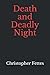 Death and Deadly Night