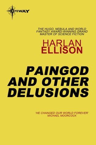 Paingod and Other Delusions