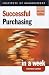 Successful Purchasing in a ...