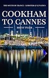 Cookham To Cannes: The South of France - Lobsters & Lunatics