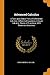 Advanced Calculus: A Text Upon Select Parts of Differential Calculus, Differential Equations, Integral Calculus, Theory of Functions; With Numerous Exercises