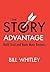 The Story Advantage: Build ...