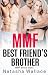 Best Friend's Brother by Natasha Wallace