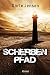 Scherbenpfad (German Edition)