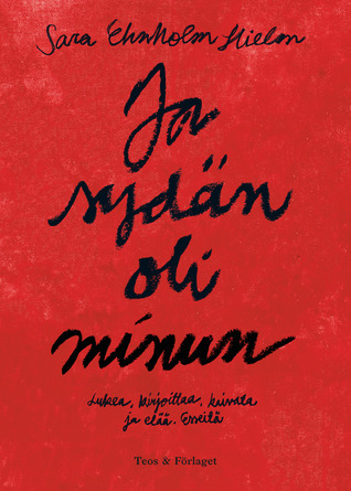Ja sydän oli minun (Paperback)