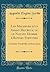 Les Malheurs d'un Amant Heureux, ou le Nouvel Homme à Bonnes Fortunes: Comédies-Vaudeville en Deux Actes (Classic Reprint) (French Edition)