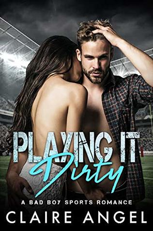Playing it Dirty (Kindle Edition)