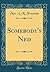 Somebody's Ned (Classic Reprint)