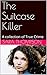 The Suitcase Killer: A coll...