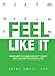 Feel Like It by Kelly Doell