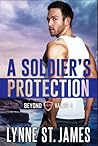 A Soldier's Protection: An Eagle Security & Protection Novel (Beyond Valor, #4)