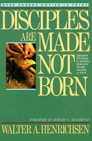 Disciples Are Made Not Born (Paperback)