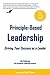 Principle-Based Leadership: Driving Your Success as a Leader