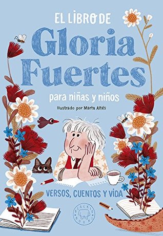 Portada de El libro de Gloria Fuertes para niñas y niños: Versos, cuentos y vida, de Gloria Fuertes