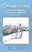 Connections Five Stories Celebrating Renewal & Redemption by R.L. Mosz