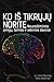 Neuroišmintis: ko iš tikrųjų norite. Pinigų, laimės ir sėkmės dėsniai