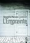 L'Empreinte by Alexandria Marzano-Lesnevich