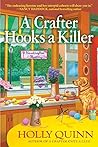 A Crafter Hooks a Killer by Holly Quinn