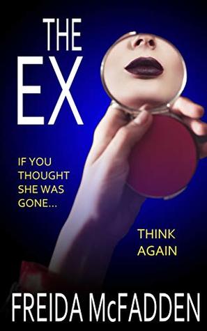 The Ex (Kindle Edition)