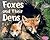 Foxes and Their Dens (Animal Homes)