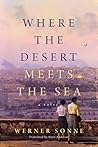 Where the Desert Meets the Sea by Werner Sonne