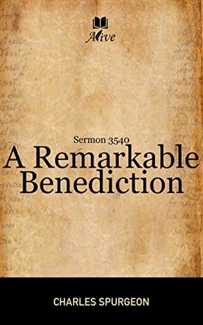3540 A Remarkable Benediction