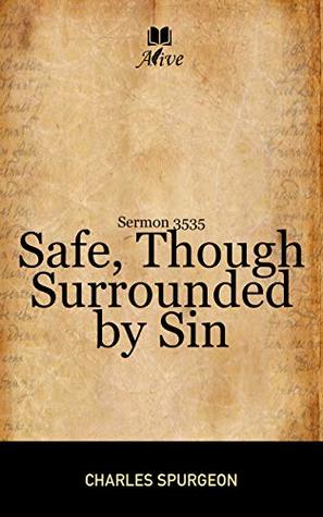 3535 Safe, Though Surrounded by Sin
