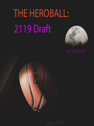 The Heroball: 2119 Draft