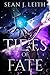 Tides of Fate by Sean J. Leith