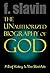 The Unauthorized Biography of GOD by F. Slavin
