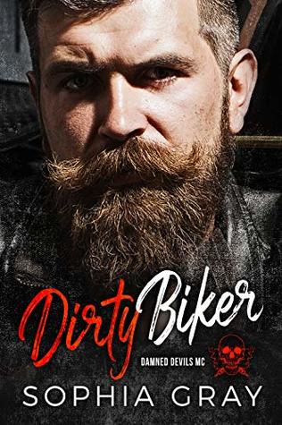 Dirty Biker (Damned Devils MC)