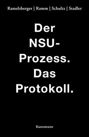 Der NSU Prozess: Das Protokoll (German Edition)