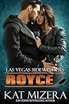 Royce by Kat Mizera Royce by Kat Mizera