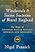 Witchcraft and Secret Societies of Rural England: The Magic of Toadmen, Plough Witches, Mummers, and Bonesmen