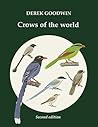 Crows of the World by Derek Goodwin