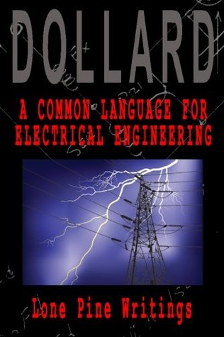 A Common Language for Electrical Engineering: Lone Pine Writings (Paperback)
