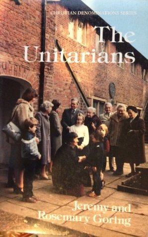 The Unitarians (Christian Denominations Series)