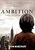 Ambition by Seth Buechley
