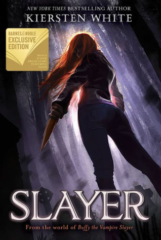 Slayer by Kiersten White Slayer by Kiersten White