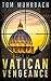 Vatican Vengeance by Tom Mohrbach