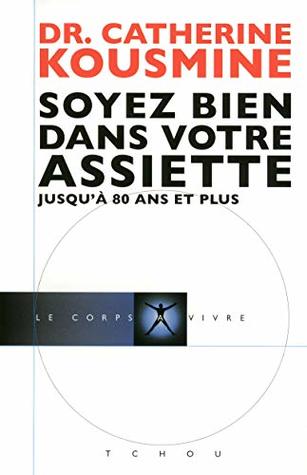 Soyez bien dans votre assiette (Paperback)
