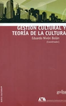 Gestión cultural y teoría de la cultura