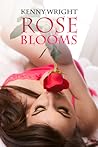 Rose Blooms: A Ho...