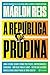 A República da Propina by Marlon Reis